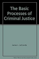 The basic processes of criminal justice 0024760900 Book Cover