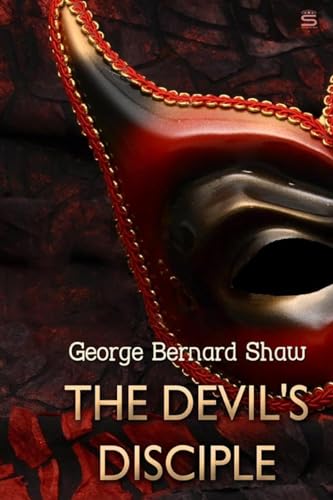 The Devil's Disciple, by George Bernard Shaw