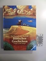 Das Ravensburger Buch der Biblischen Geschichten. 3473343609 Book Cover
