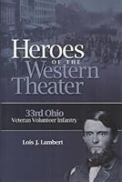 Heroes of the Western Theater: Thirty-Third Ohio Veteran Volunteer Infantry 193225062X Book Cover