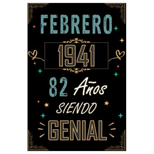 CUADERNO, FEBRERO 1941 82 AÑOS SIENDO GENIAL: Regalo de 82 cumpleaños para mujeres y hombres, ideas de 82 cumpleaños... un cumpleaños... divertido, ... regalo de 82 cumpleaños para él/ella.