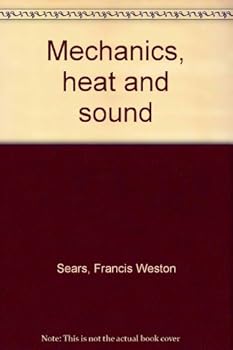 Hardcover Mechanics, heat and sound Book