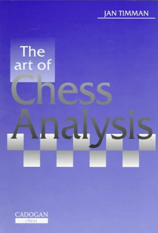 The Art of Chess Analysis (Cadogan Chess Books)