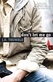 Don't Let Me Go
