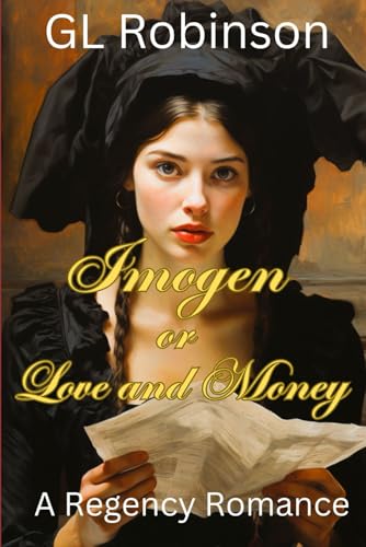 Imogen or Love and Money: A Historical Romance ... 1706786913 Book Cover