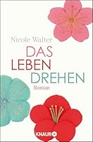 Das Leben drehen 3426510618 Book Cover
