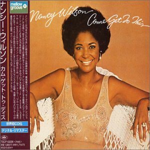 NANCY WILSON - Come Get To This - CD