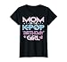 Mom of Kpop Birthday Girl Family Matching Bday Mama Women T-Shirt