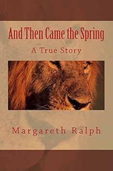 Paperback And Then Came the Spring: A True Story Book