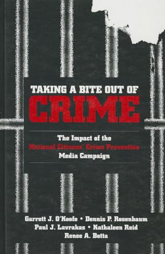 Taking a Bite Out of Crime: The Impact of the National Citizens′ Crime Prevention Media Campaign