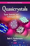 Quasicrystals: Types, Systems, and Techniques (Physics Research and Technology)