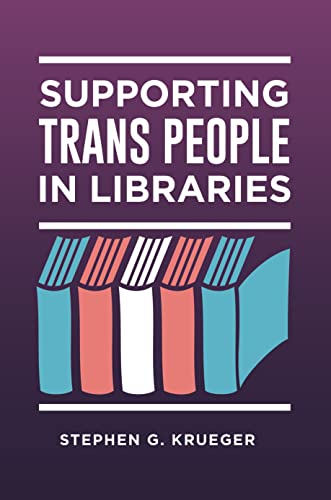 Supporting Trans People in Libraries view 2