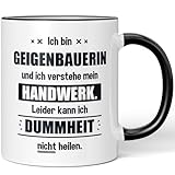 JUNIWORDS Tasse, Ich bin Geigenbauerin und ich verstehe mein Handwerk. Leider kann ich Dummheit nicht heilen, Schwarz (6235905)