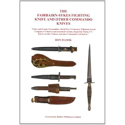 The Fairbairn-Sykes Fighting Knife and Other Commando Knives