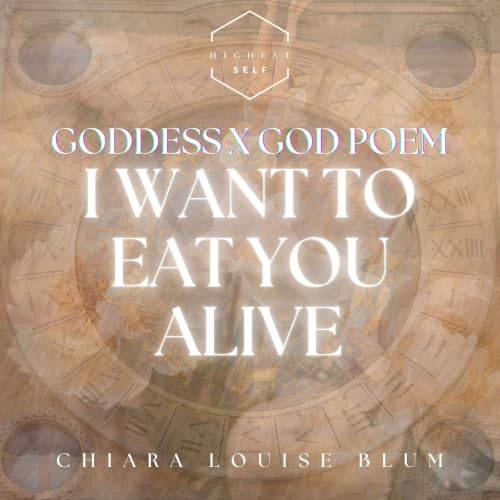 I Want To Eat You Alive | Goddess X God Poem