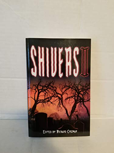 Shivers II (By: Richard T. Chizmar)