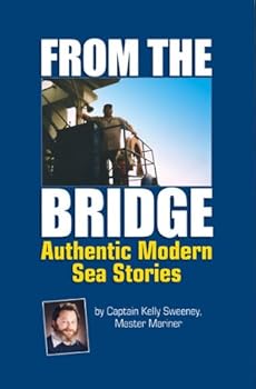 Paperback From the Bridge: Authentic Modern Sea Stories Book