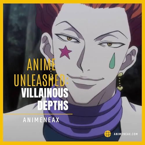 Anime Unleashed: Villainous Depths