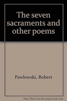 Paperback The seven sacraments and other poems Book