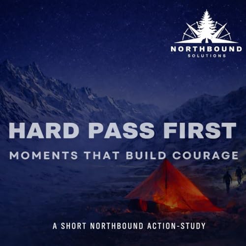 Hard Pass First - Northbound Action Study (Audio Version)