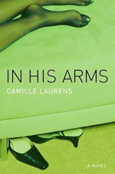 Hardcover In His Arms: A Novel Book