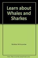 Learn about Whales and Sharkes 0026894319 Book Cover