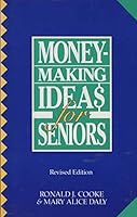 Money Making Ideas For Seniors 0773753087 Book Cover