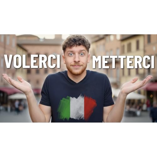Episode 709: Volerci VS Metterci: Quando Usarli Senza Sbagliare | Imparare l&rsquo;Italiano
