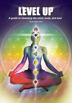 Paperback Level Up: A Guide to Cleansing the Mind, Body, and Soul Book