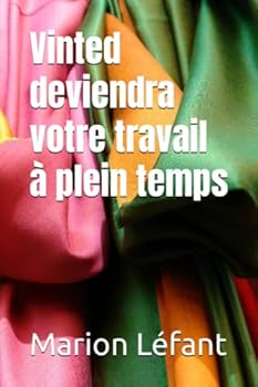 Paperback Vinted deviendra votre travail à plein temps [French] Book