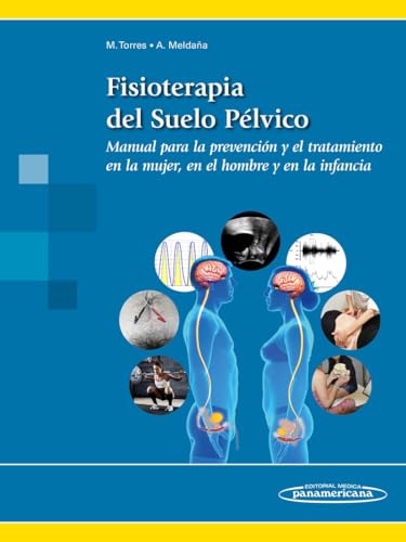 Fisioterapia del suelo pélvico (+ e-book): Manual para la prevenc...