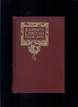 Journeys Through Bookland, Volume Ix: A New And Original Plan For Reading, Applied To The World's Best Literature For Children