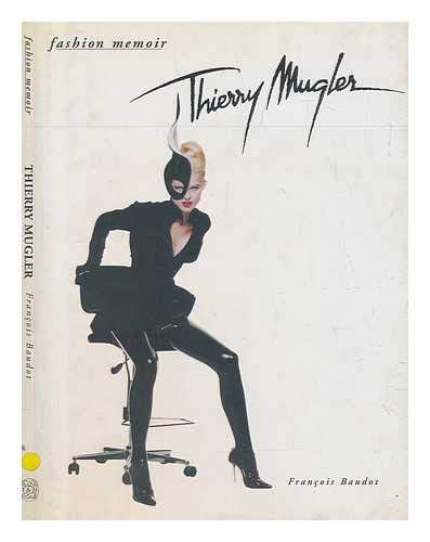THIERRY MUGLER (FASHION MEMOIR)