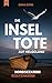 Die Inseltote auf Helgoland: Küstenkrimi (Ein Fall für die Insel-Kripo Helgoland 1)