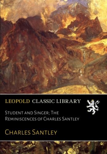 Student and Singer Charles Santley livre autobiographie musique