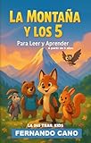  La Montaña y Los 5: Para Leer y Aprender (Spanish Edition)