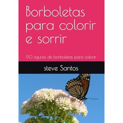 Borboletas para colorir e sorrir: 90 figuras de borboletas para colorir