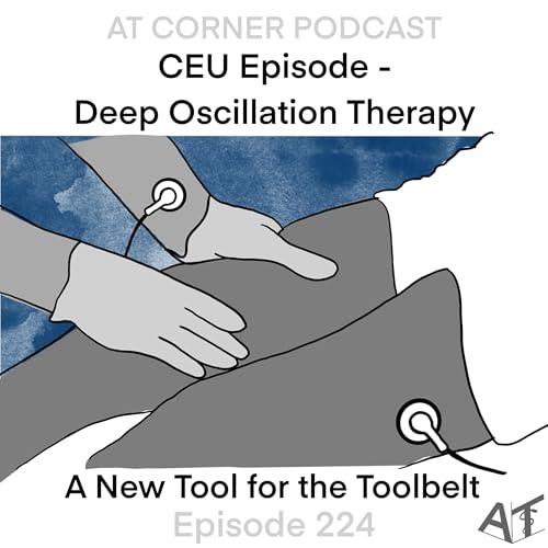 『CEU: Deep Oscillation Therapy - A New Tool for the Toolbelt - 224』のカバーアート