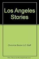 Los Angeles Stories B000H2MA8G Book Cover