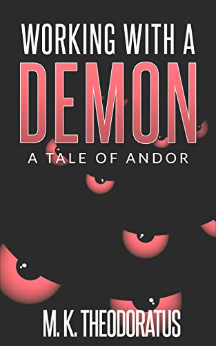 Working With a Demon: A Story of Andor (A Tale of Andor)