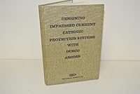 Designing Impressed Current Cathodic Protection Systems with Durco Anodes B000H4MEQC Book Cover