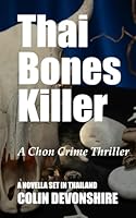 Thai Bones Killer: A Chonlatee Intarat Mystery B0GQPWLLNP Book Cover