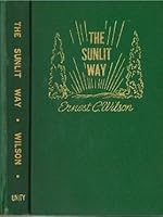 The Sunlit Way B0008BQAG4 Book Cover