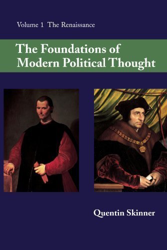 Image of The Foundations of Modern Political Thought, Vol. 1: The Renaissance by Quentin Skinner (1978-11-30)