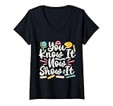 Photo Gallery donna you know it now show it motivational confidence maglietta con collo a v Photo Gallery donna you know it now show it motivational confidence maglietta con collo a v