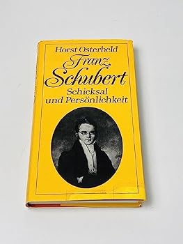Hardcover Franz Schubert: Schicksal u. Perso¨nlichkeit (German Edition) [German] Book