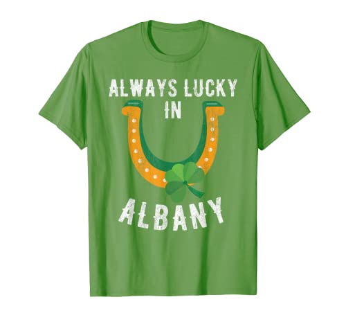 Albany St Patricks Day Always Lucky Herradura Trébol Camiseta