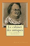 Le cabinet des antiques: La comedie humaine (Scenes de la vie de province) (French Edition)