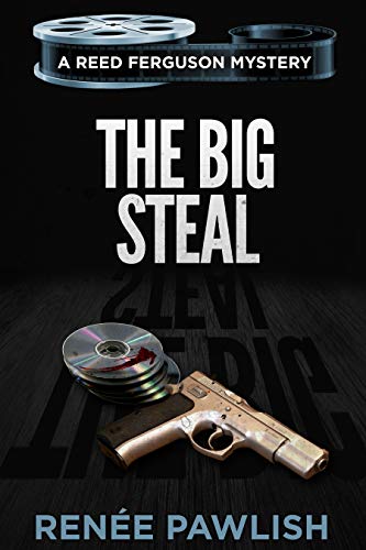 The Big Steal (The Reed Ferguson Mystery Series)