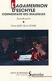  L’Agamemnon d’Eschyle: Commentaire des dialogues